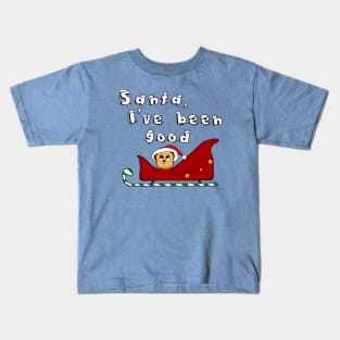 Santa, I've Been Good Kids T-Shirt